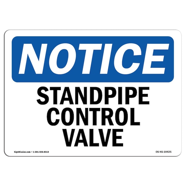 Safety Sign, OSHA Notice, 3.5" Height, Standpipe Control Valve Sign, Landscape, 10PK